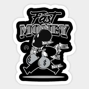 fast money Sticker